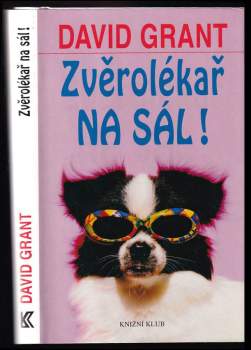 David Grant: Zvěrolékař na sál!