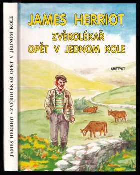 Zvěrolékař opět v jednom kole - James Herriot (1993, Ametyst) - ID: 826502