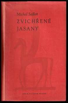 Michal Sedloň: Zvichřené jasany : [verše]