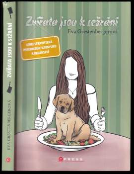 Eva Grestenbergerová: Zvířata jsou k sežrání