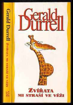 Gerald Malcolm Durrell: Zvířata mi straší ve věži