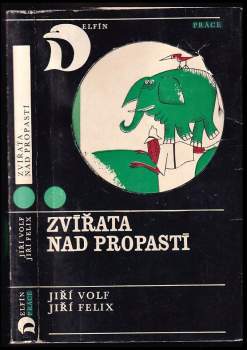 Jiří Felix: Zvířata nad propastí