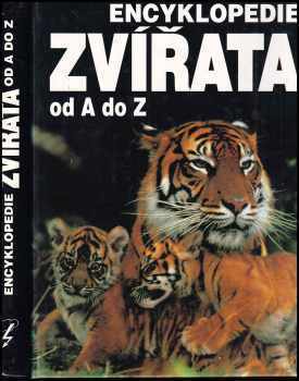 Zvířata od A do Z : Encyklopedie - Josef Mokráček (1993, Blesk) - ID: 702764