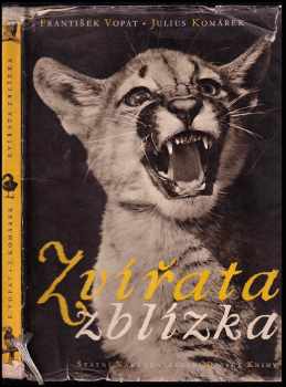 Julius Komárek: Zvířata zblízka : procházka pražskou zoologickou zahradou