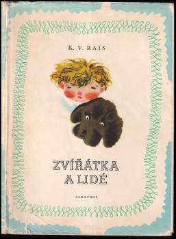 Karel Václav Rais: Zvířátka a lidé