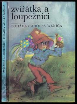 Adolf Wenig: Zvířátka a loupežníci