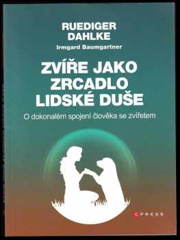 Zvíře jako zrcadlo lidské duše