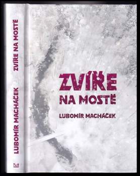 Zvíře na mostě