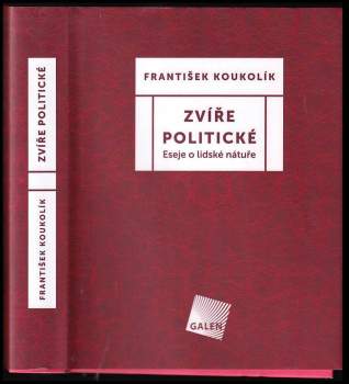 Frantisek Koukolík: Zvíře politické