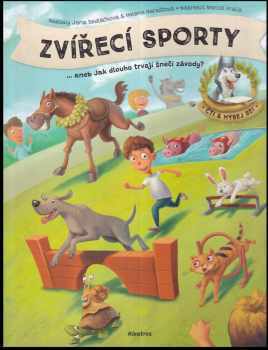 Zvířecí sporty, ...aneb, Jak dlouho trvají šnečí závody?