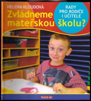 Zvládneme mateřskou školu?