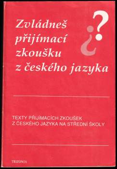 Zvládneš přijímací zkoušku z českého jazyka?