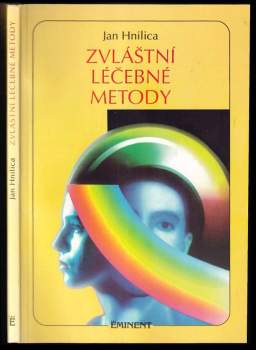 Jan Hnilica: Zvláštní léčebné metody