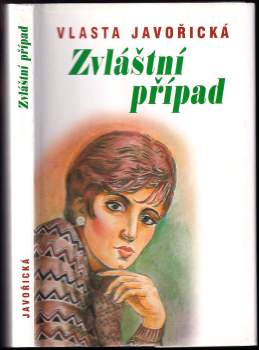 Vlasta Javořická: Zvláštní případ