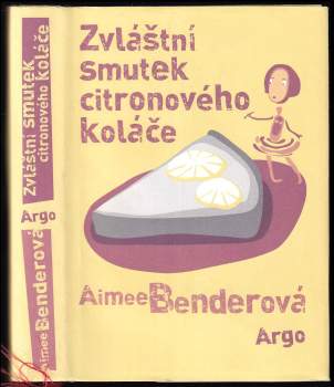 Zvláštní smutek citronového koláče