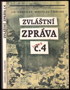 Miroslav Zikmund: Zvláštní zpráva č. 4