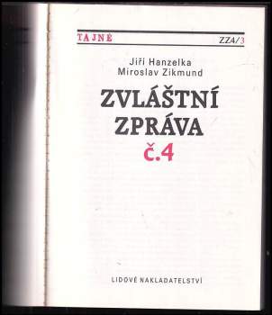 Miroslav Zikmund: Zvláštní zpráva č. 4