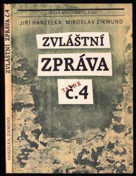 Miroslav Zikmund: Zvláštní zpráva č. 4