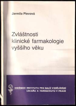 Zvláštnosti klinické farmakologie vyššího věku
