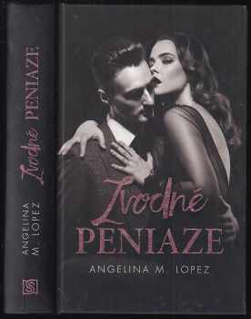 Angelina M. Lopez: Zvodné peniaze