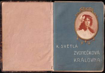 Karolina Světlá: Zvonečková královna