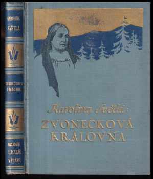 Zvonečková královna - Karolina Světlá (1940, L. Mazáč) - ID: 330747