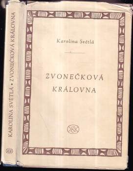 Karolina Světlá: Zvonečková královna