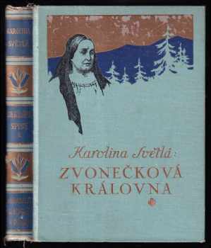 Karolina Světlá: Zvonečková královna - zapomenutý příběh pražský