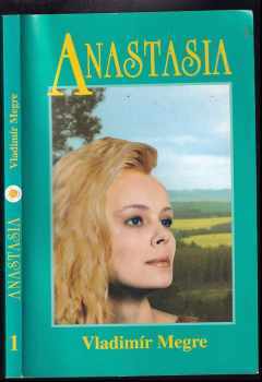 Zvonící cedry Ruska : Kniha první - Anastasia - Vladimir Megre (2000, Valentýna Lymarenko-Novodarská) - ID: 562747