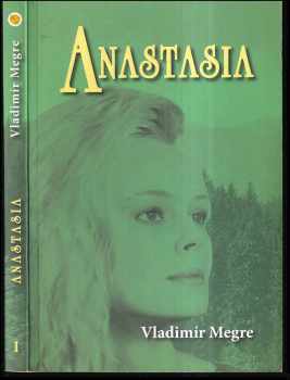 Vladimir Megre: Anastasia