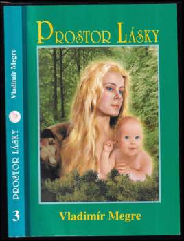 Zvonící cedry Ruska : Prostor Lásky - Kniha třetí