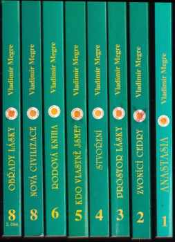 Vladimir Megre: Série Zvonící cedry Ruska, díl 1. - 8. (BEZ 7. DÍLU): Anastasia + Zvonící cedry + Prostor lásky + Stvoření + Kdo vlastně jsme? + Rodová kniha + Nová civilizace + Obřady lásky