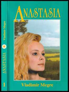 Zvonící cedry Ruska : Kniha první - Anastasia - Vladimir Megre (2000, Valentýna Lymarenko-Novodarská) - ID: 722404