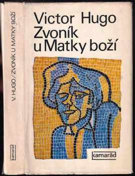 Victor Hugo: KOMPLET Victor Hugo 3X Devadesát tři + Zvoník u Matky Boží + Dělníci moře