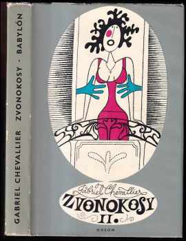 Zvonokosy - Babylón : 2 - Gabriel Chevallier (1969, Odeon) - ID: 1657072