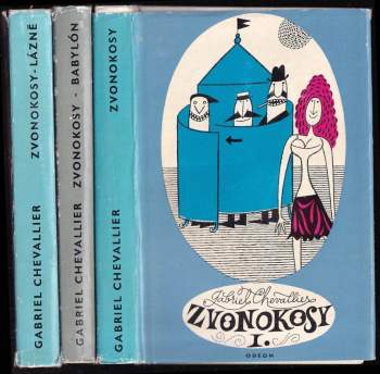 Gabriel Chevallier: Zvonokosy - Babylón