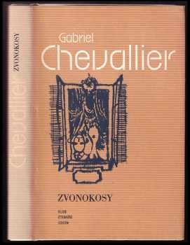 Zvonokosy - Gabriel Chevallier (1981, Odeon) - ID: 53285