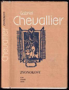 Zvonokosy - Gabriel Chevallier (1981, Odeon) - ID: 783909