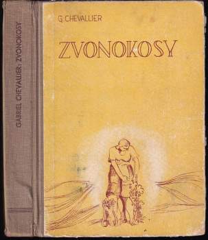 Gabriel Chevallier: Zvonokosy