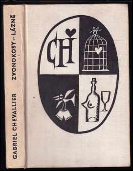 Gabriel Chevallier: Zvonokosy - Lázně