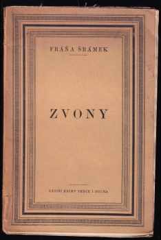 Zvony : hra o třech dějstvích - Fráňa Šrámek (1921, B.M. Klika) - ID: 737327