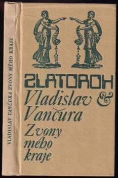 Vladislav Vančura: Zvony mého kraje