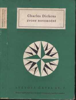 Zvony novoroční - Charles Dickens (1956, Státní nakladatelství krásné literatury, hudby a umění) - ID: 213240