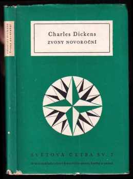 Zvony novoroční - Charles Dickens (1956, Státní nakladatelství krásné literatury, hudby a umění) - ID: 727365