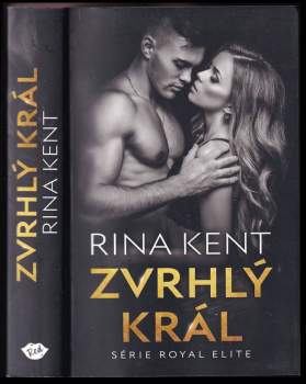 Rina Kent: Zvrhlý král