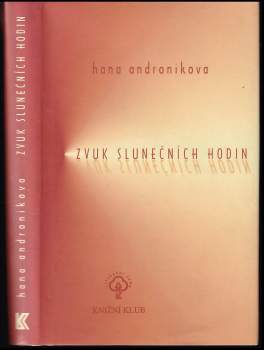 Hana Andronikova: Zvuk slunečních hodin