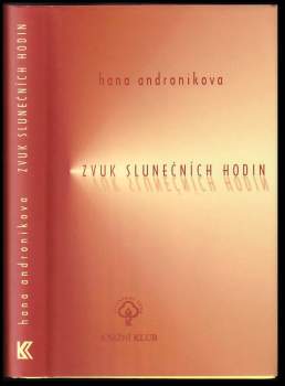 Hana Andronikova: Zvuk slunečních hodin