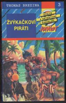 Thomas C. Brezina: Žvýkačkoví piráti