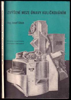 Zvýšení meze únavy kuličkováním