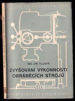 Zvyšování výkonnosti obráběcích strojů